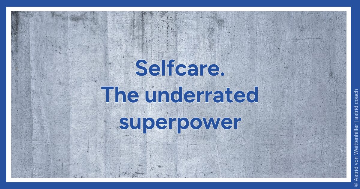 kw2611_blogbild-en Selfcare - The underrated superpower